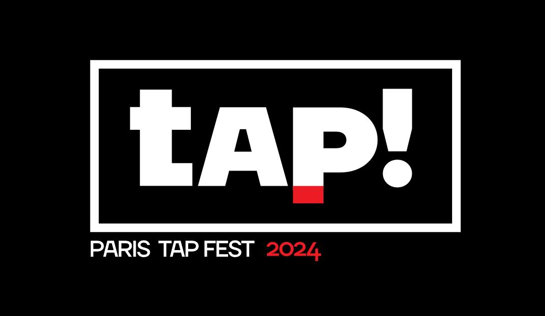 Paris Tap Fest 2024: Le Festival de Claquettes Qui Electrise la Bellevilloise!