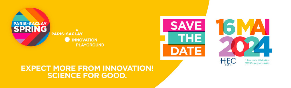 Paris-Saclay Spring 2024 : Le Futur de l&rsquo;Innovation s&rsquo;Écrit Ici !