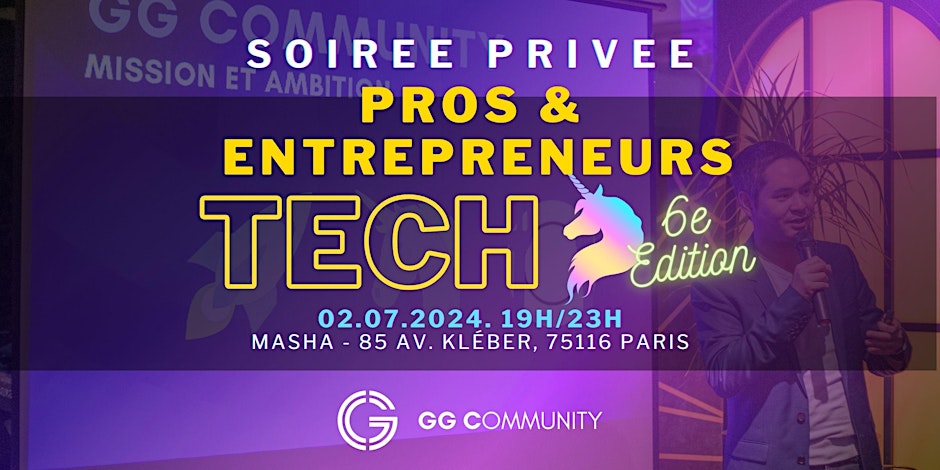 La grande rencontre de la tech : inspiration et innovation au rendez-vous le 02 juillet à Paris !