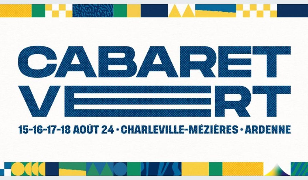 Cabaret Vert 2024 : Une Programmation Explosive pour Quatre Jours de Festival à Charleville-Mézières